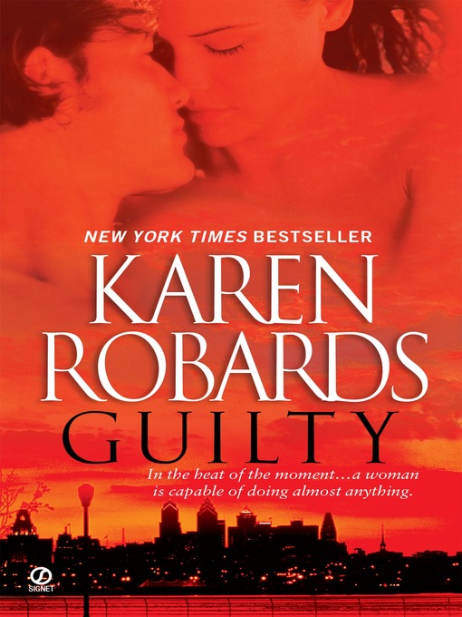 Title details for Guilty by Karen Robards - Wait list